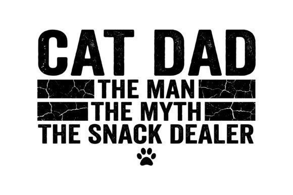 Funny Cat Dad Snack Dealer Graphics for T-Shirt Designs