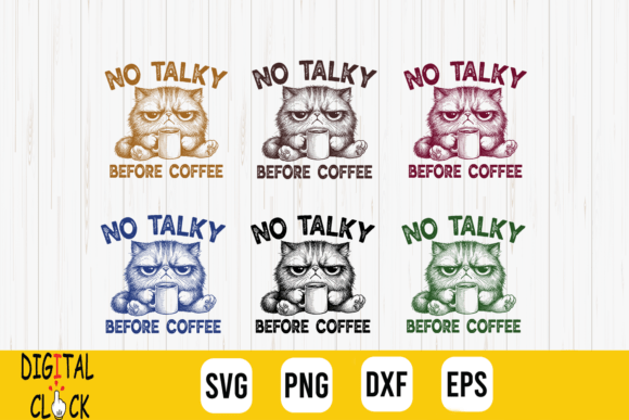 No Talky Before Coffee Funny Cat Meme Graphics for T-Shirt Designs