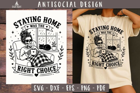 Staying Home Right Choice SVG PNG for T-Shirt Designs and Graphics
