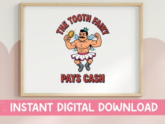 The Tooth Fairy Pays Cash Funny Design - A Playful Graphic for T-Shirt Designs