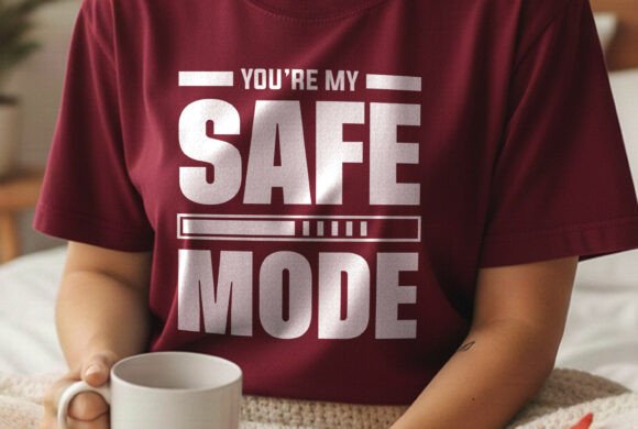 Valentine Day You're My Safe Mode Tshirt Review